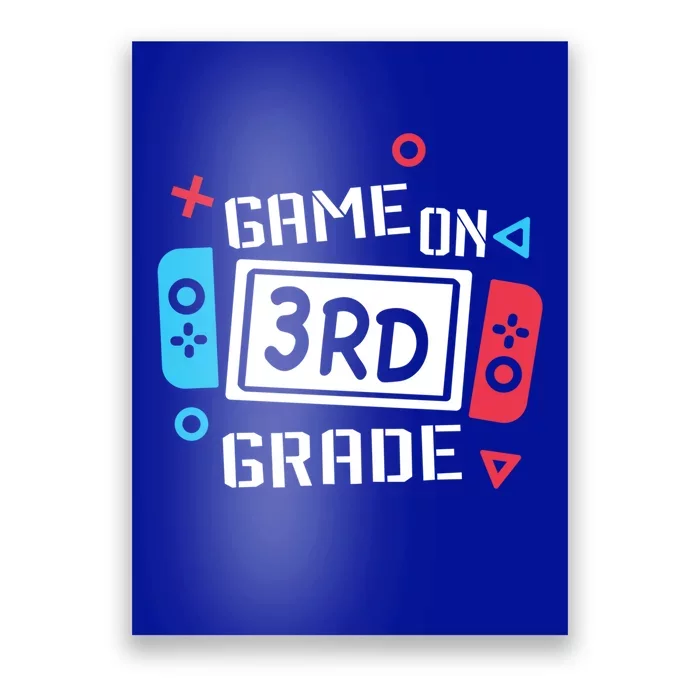 Game On 3Rd Grade Gift Third Grade Back To School Gift Poster