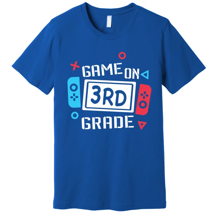 Game On 3Rd Grade Gift Third Grade Back To School Gift Premium T-Shirt