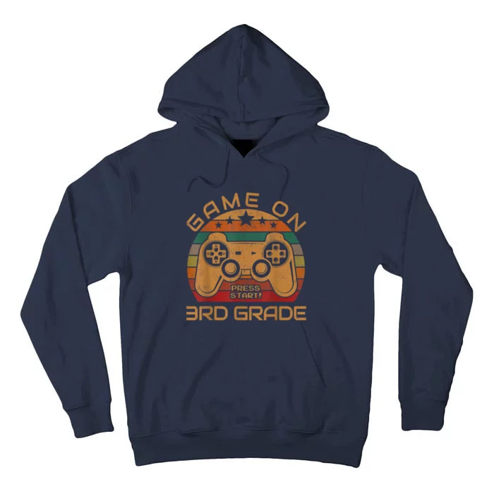 Game On 3rd Grade First Day Gamer Gift Back To School Tall Hoodie