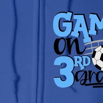 Games On 3Rd Grade Soccer Third Grade Back To School Great Gift Full Zip Hoodie