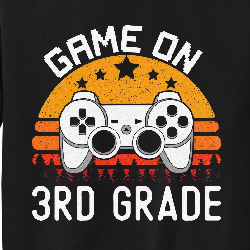 Game On 3rd Grade Back To School Third Grade Gamer Tall Sweatshirt