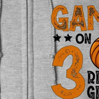 Game On 3Rd Grade Basketball Funny Back To School Great Gift Full Zip Hoodie