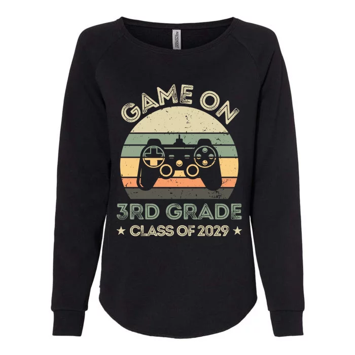 Game On 3Rd Grade Class Of 2029 Back To School Cute Gift Cool Gift Womens California Wash Sweatshirt