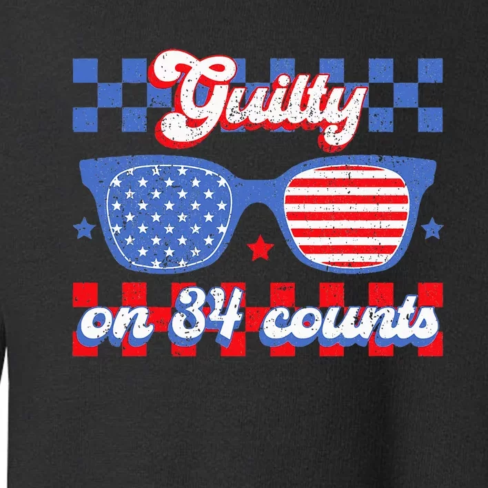 Guilty On 34 Counts 34 Out Of 34 45 Guilty On 34 Toddler Sweatshirt