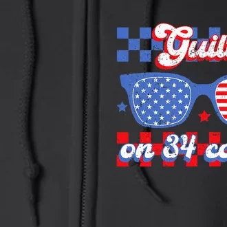 Guilty On 34 Counts 34 Out Of 34 45 Guilty On 34 Full Zip Hoodie