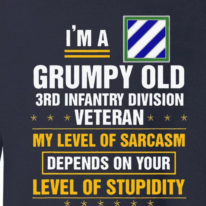 Grumpy Old 3rd Infantry Division Veteran Father Day Toddler Sweatshirt