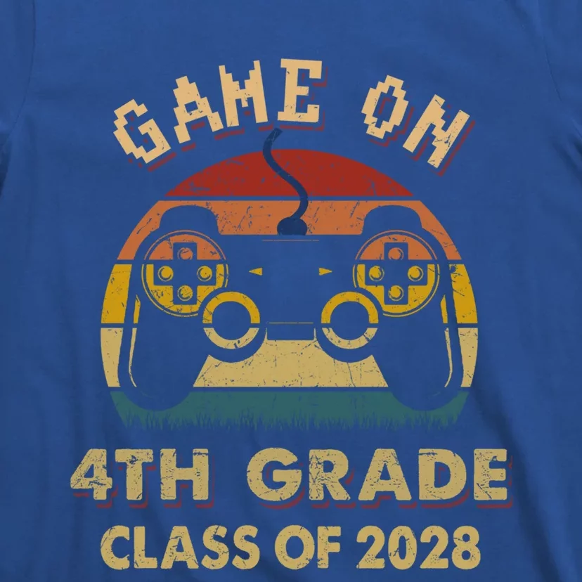 Game On 4Th Grade Class Of 2028 Gamer Gift Funny Gift Funny Gift T-Shirt