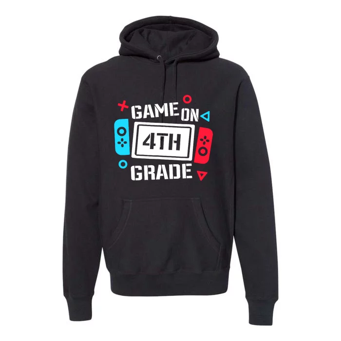 Game On 4th Grade Boy Fourth Grade Back To School Premium Hoodie