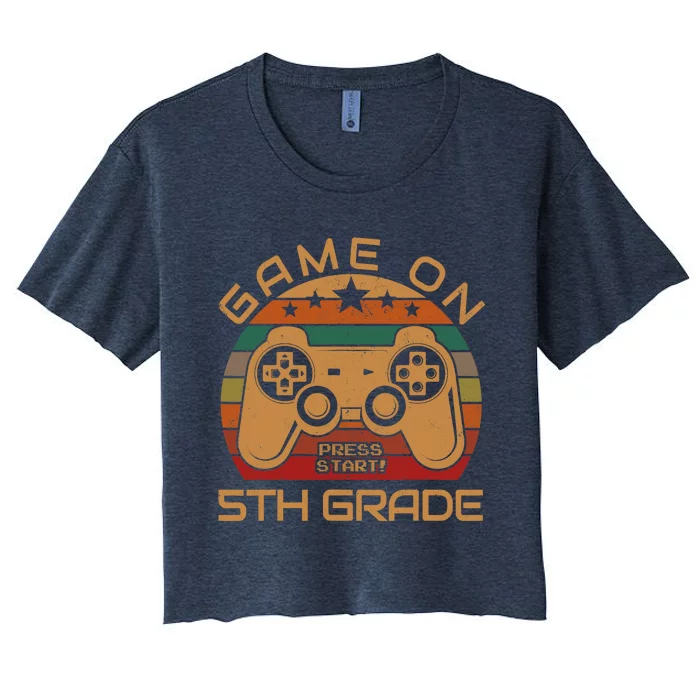 Game On 5th Grade First Day Gamer Gift Back to School Women's Crop Top Tee