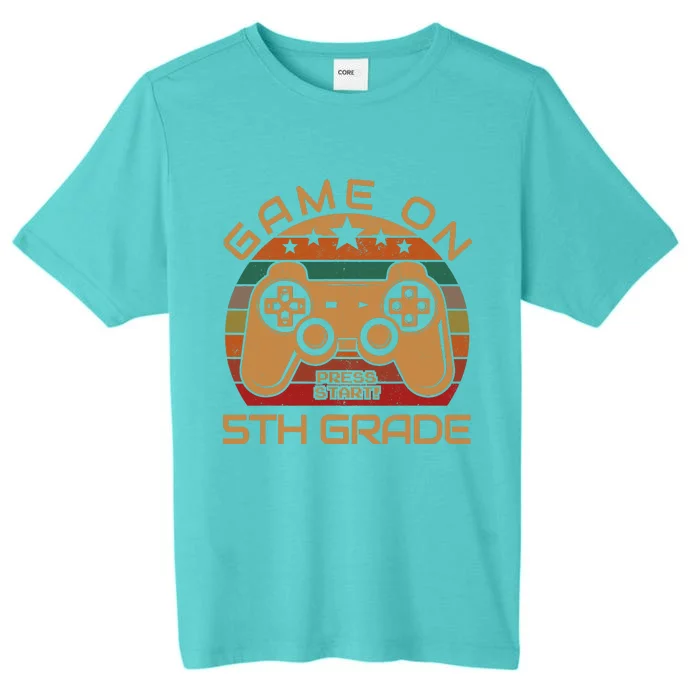 Game On 5th Grade First Day Gamer Gift Back to School ChromaSoft Performance T-Shirt