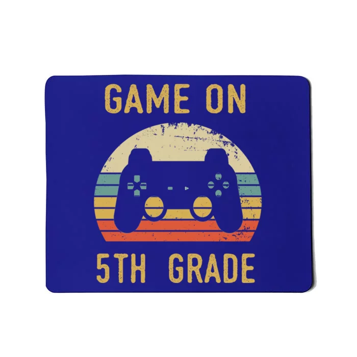 Game On 5Th Grade Gift 5Th Graders Gamers Back To School Cool Gift Mousepad