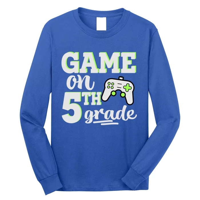 Game On 5Th Grade Gift Long Sleeve Shirt