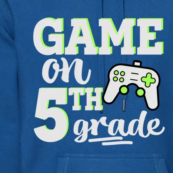 Game On 5Th Grade Gift Premium Hoodie