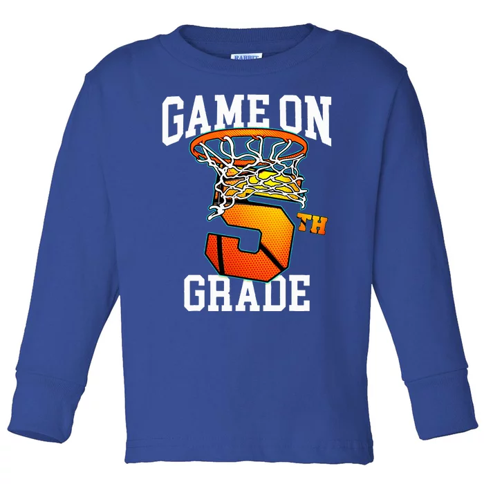 Game On 5th Grade Basketball Back To School Student Toddler Long Sleeve Shirt