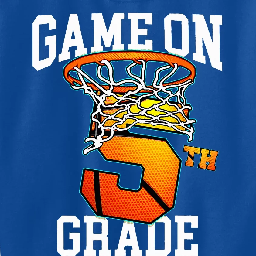 Game On 5th Grade Basketball Back To School Student Kids Sweatshirt