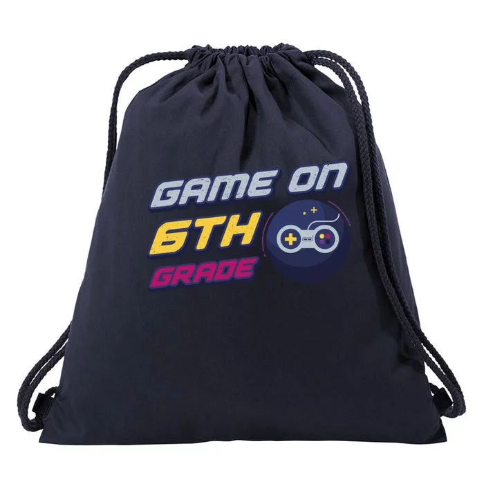 Game On 6Th Grade Back To School Gift Gamer Student Gift Drawstring Bag