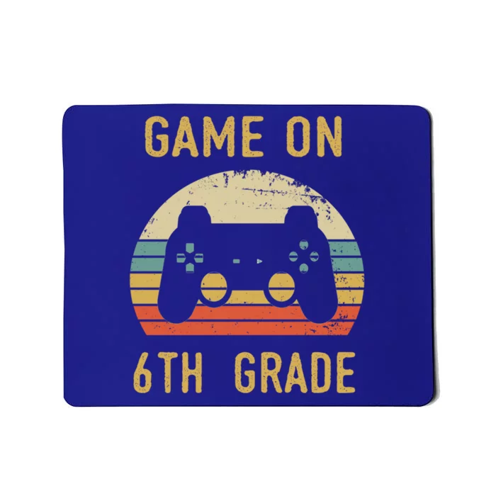 Game On 6Th Grade Cool Gift 6Th Graders Gamers Back To School Great Gift Mousepad