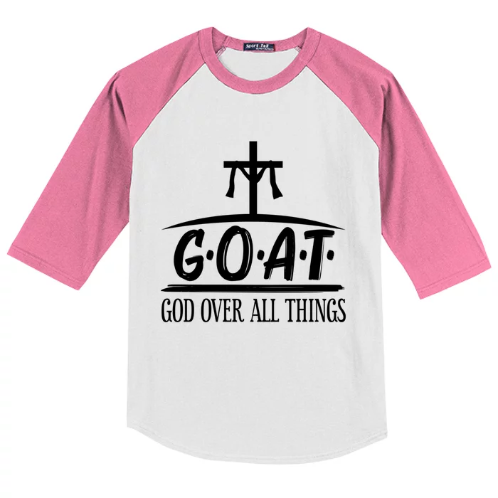 G O A T God Over All Things Religion Faith Gift Kids Colorblock Raglan Jersey