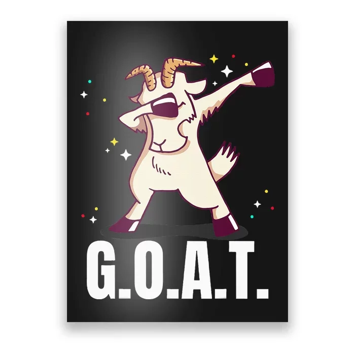 Greatest Of All Time G.O.A.T. Funny Goat Dab Dancing Design Poster