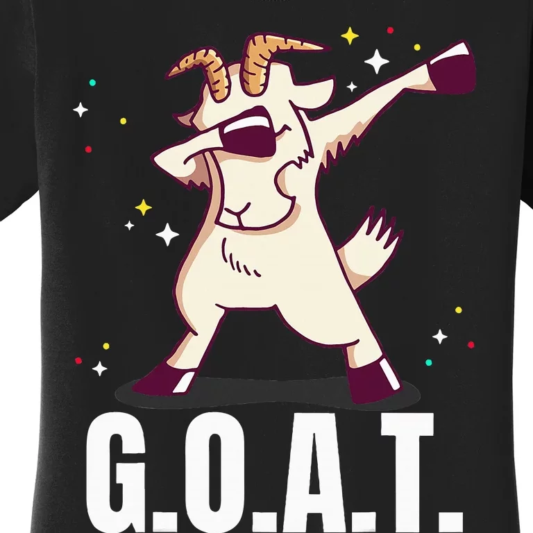 Greatest Of All Time G.O.A.T. Funny Goat Dab Dancing Design Women's T-Shirt