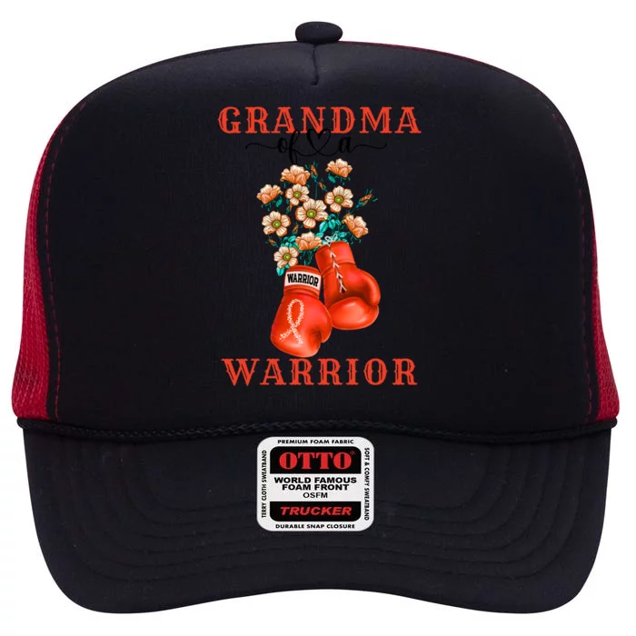 Grandma Of A Warrior Ney Cancer Awareness Support Squad Gift High Crown Mesh Trucker Hat