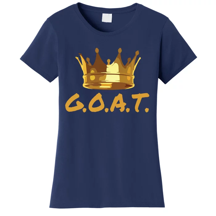 Greatest Of All Time GOAT Women's T-Shirt