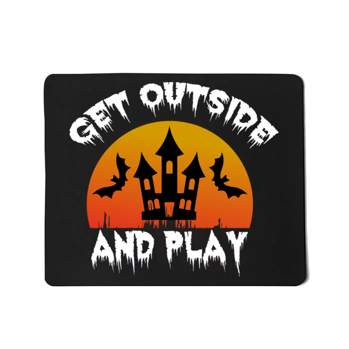 Get Outside And Play Mousepad