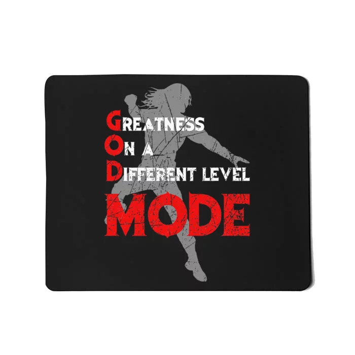 Greatness On A Different Level Mode Mousepad