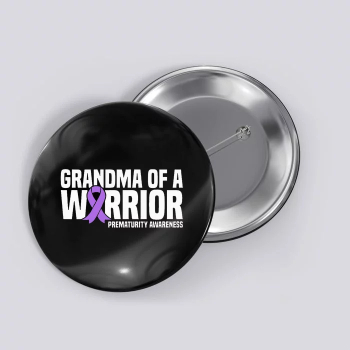 Grandma of a Warrior NICU Prematurity Awareness Button