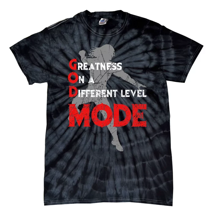 Greatness On A Different Level Mode Tie-Dye T-Shirt