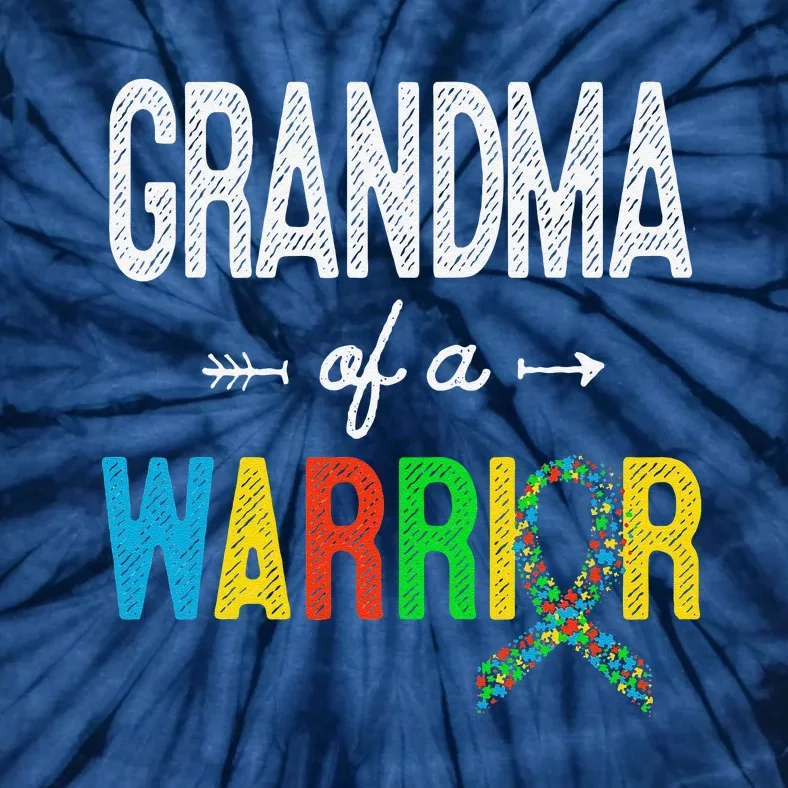 Grandma Of A Warrior Autism Awareness Support Tie-Dye T-Shirt