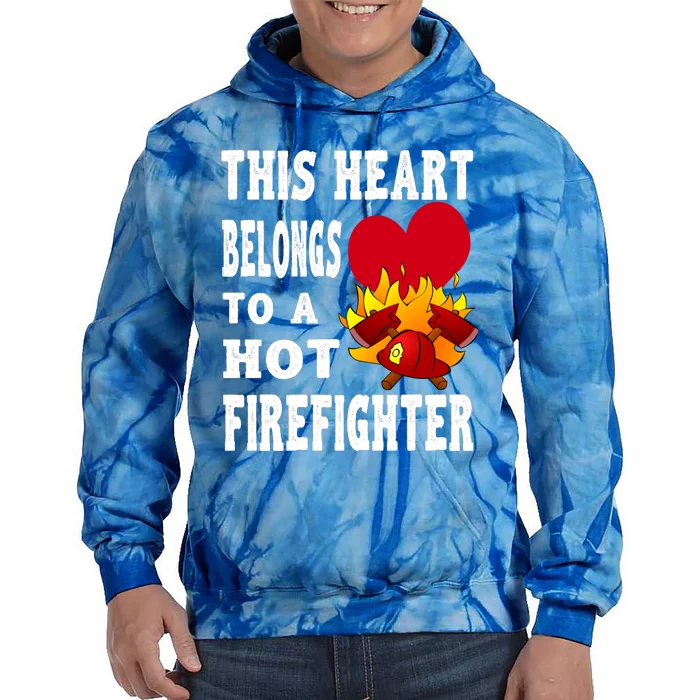 Girlfriend Of A Firefighter Cute Gift Tie Dye Hoodie