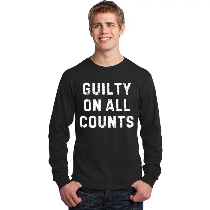 Guilty On All Counts Long Sleeve Shirt