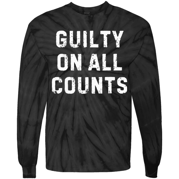 Guilty On All Counts Tie-Dye Long Sleeve Shirt