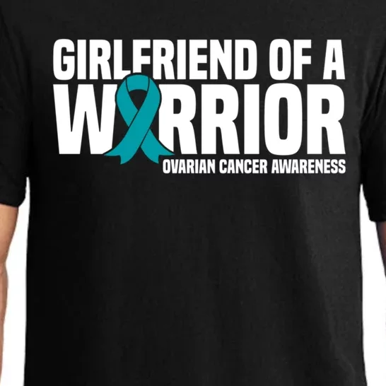 Girlfriend Of A Warrior Teal Ribbon Ovarian Cancer Awareness Gift Pajama Set