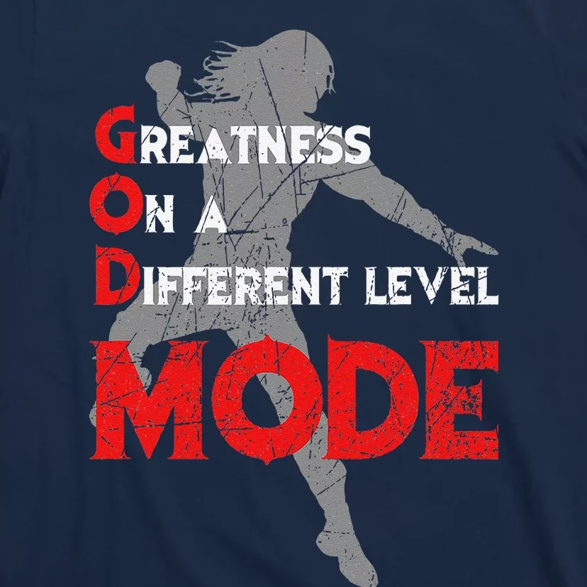 Greatness On A Different Level Mode T-Shirt