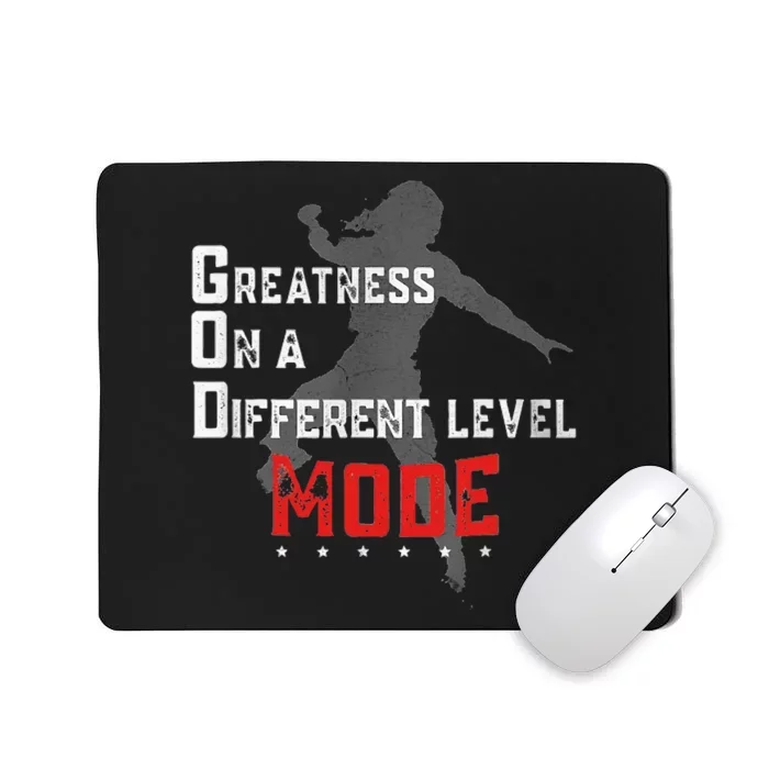 Greatness On A Different Level Mode Mousepad