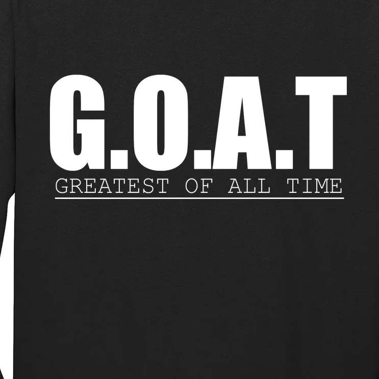 Goat Great Of All Time Long Sleeve Shirt