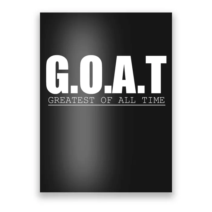 Goat Great Of All Time Poster