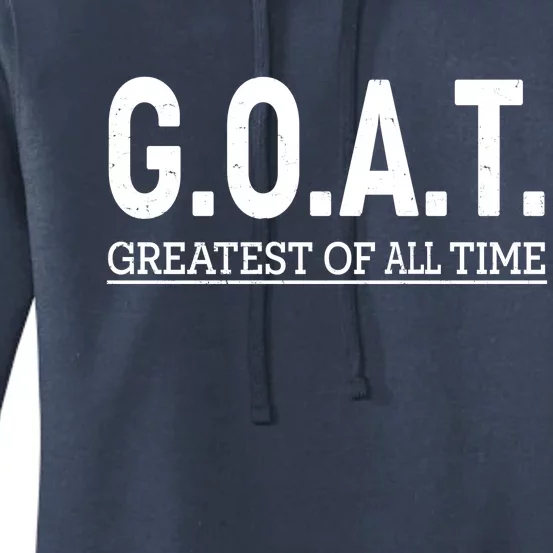 GOAT Greatest Of All Time Women's Pullover Hoodie