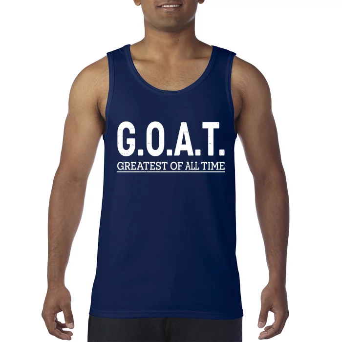 GOAT Greatest Of All Time Tank Top