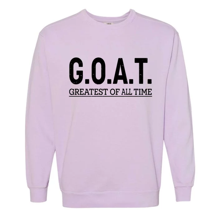 GOAT Greatest Of All Time Garment-Dyed Sweatshirt