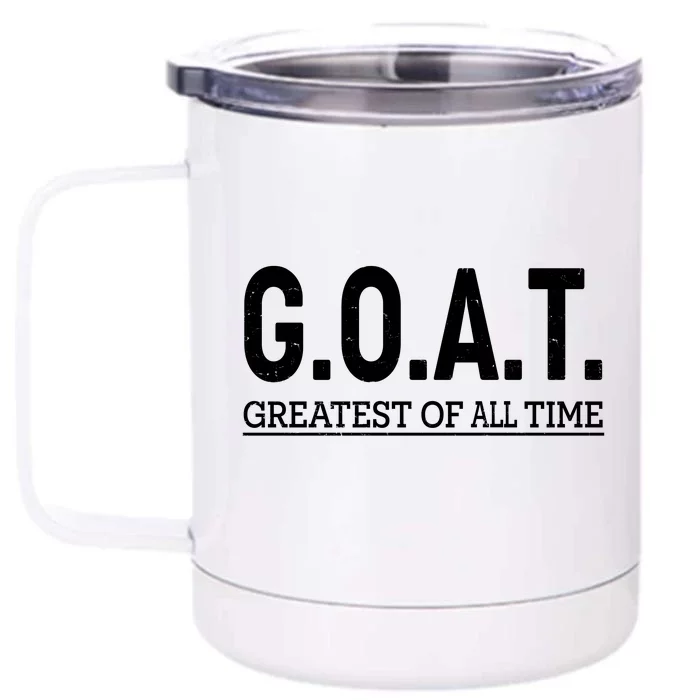 GOAT Greatest Of All Time Front & Back 12oz Stainless Steel Tumbler Cup