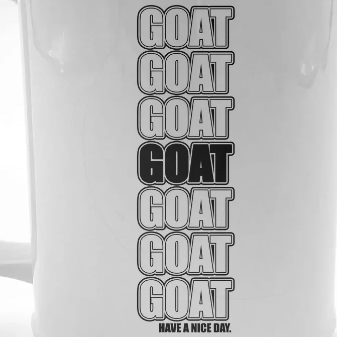 GOAT Have A Nice Day Pattern Front & Back Beer Stein