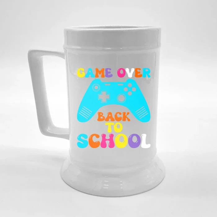 Game Over Back To School Student Happy First Day Of School Great Gift Front & Back Beer Stein