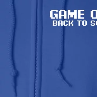 Game Over Back To School Cool Geeky Back To School Design Cool Gift Full Zip Hoodie