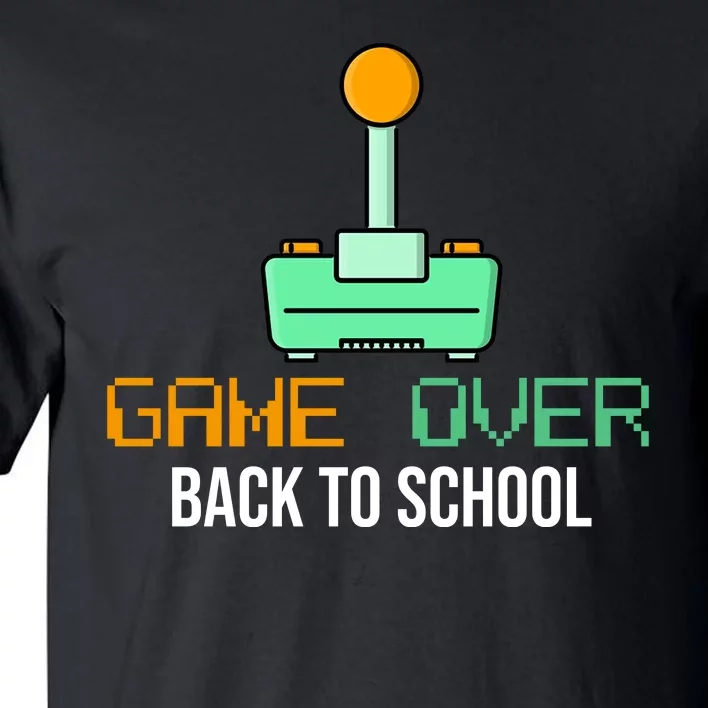 Game Over Back To School Gaming Tall T-Shirt