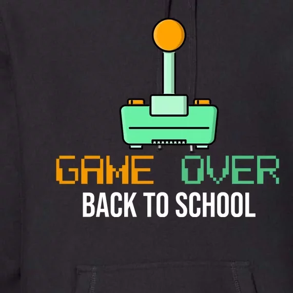 Game Over Back To School Gaming Premium Hoodie