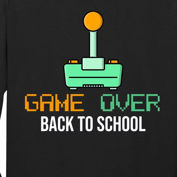 Game Over Back To School Gaming Tall Long Sleeve T-Shirt