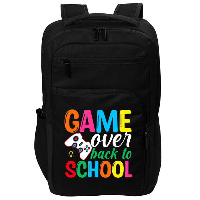 Game Over Back To School Video Games Happy First Day School Gift Impact Tech Backpack